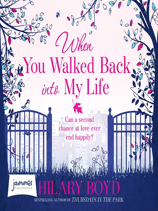 Title details for When You Walked Back Into My Life by Hilary Boyd - Available